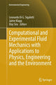 Book cover of: Computational and Experimental Fluid Mechanics with Applications to Physics, Engineering and the Environment. By: Leonardo Di G. Sigalotti