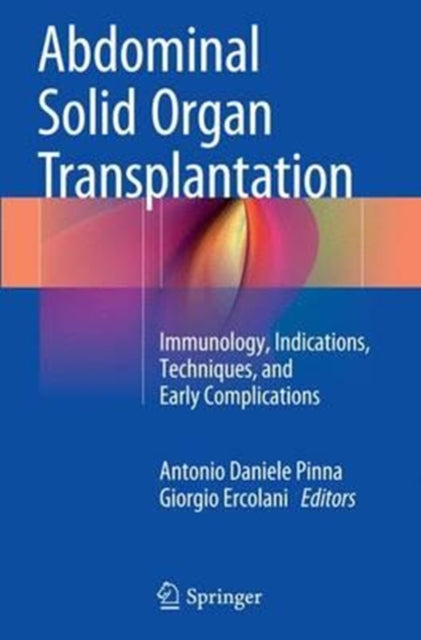 Book cover of: Abdominal Solid Organ Transplantation. By: Antonio Daniele Pinna