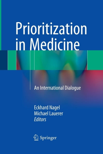 Book cover of: Prioritization in Medicine. By: Eckhard Nagel