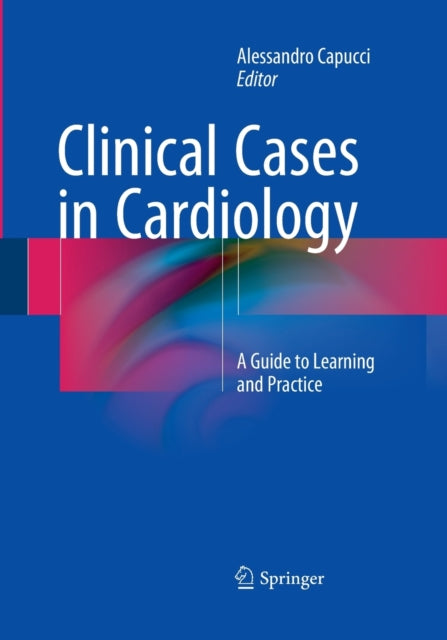 Book cover of: Clinical Cases in Cardiology. By: Alessandro Capucci