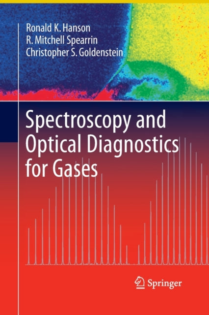 Book cover of: Spectroscopy and Optical Diagnostics for Gases. By: Ronald K. K. Hanson