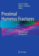 Book cover of: Proximal Humerus Fractures. By: Lynn A. Crosby