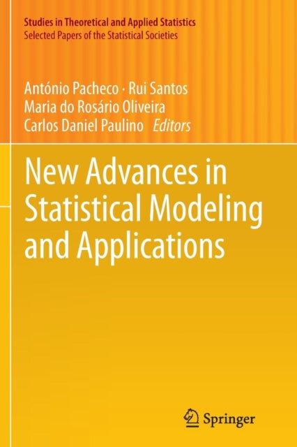 Book cover of: New Advances in Statistical Modeling and Applications. By: António Pacheco