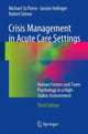 Book cover of: Crisis Management in Acute Care Settings. By: Michael St.Pierre