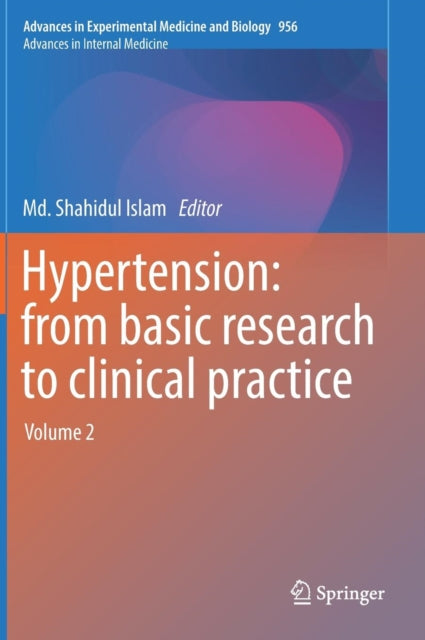 Book cover of: Hypertension: from basic research to clinical practice. By: Shahidul Islam