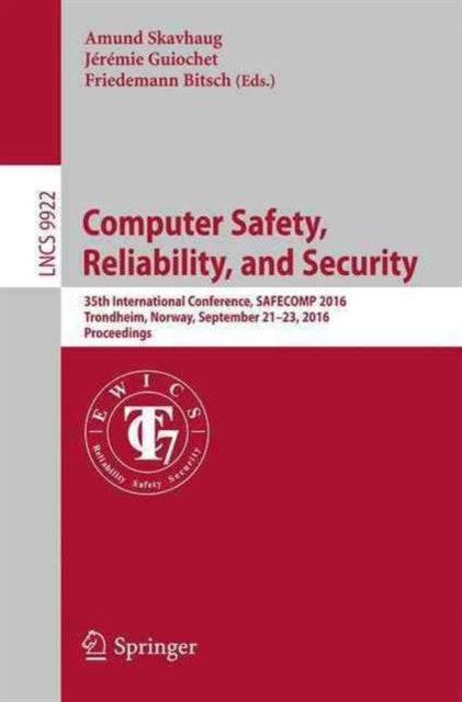 Book cover of: Computer Safety, Reliability, and Security. By: Amund Skavhaug
