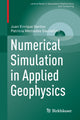 Book cover of: Numerical Simulation in Applied Geophysics. By: Juan Enrique Santos