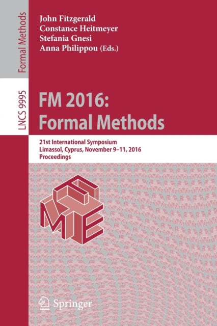 Book cover of: FM 2016: Formal Methods. By: John Fitzgerald