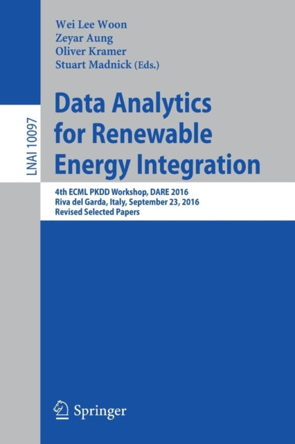Book cover of: Data Analytics for Renewable Energy Integration. By: Wei Lee Woon