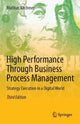 Book cover of: High Performance Through Business Process Management. By: Mathias Kirchmer