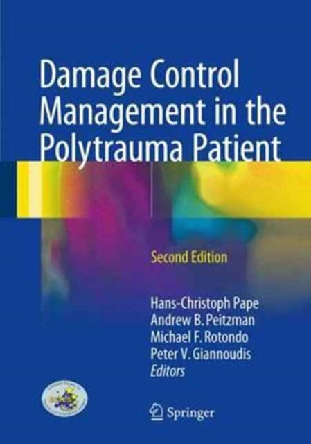 Book cover of: Damage Control Management in the Polytrauma Patient. By: Hans-Christoph Pape