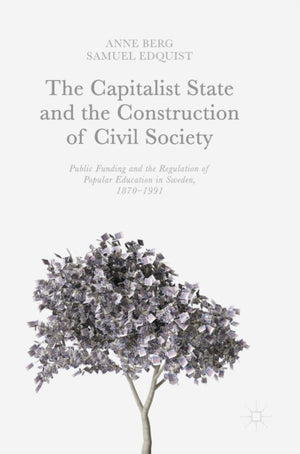 The Capitalist State and the Construction of Civil Society