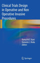 Book cover of: Clinical Trials Design in Operative and Non Operative Invasive Procedures. By: Kamal M.F. Itani