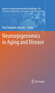 Book cover of: Neuroepigenomics in Aging and Disease. By: Raul Delgado-Morales