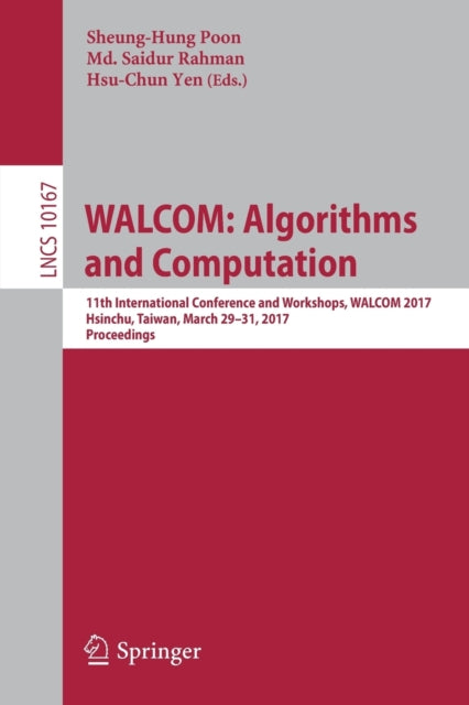 Book cover of: WALCOM: Algorithms and Computation. By: Sheung-Hung Poon