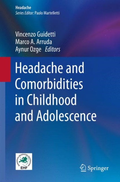 Book cover of: Headache and Comorbidities in Childhood and Adolescence. By: Vincenzo Guidetti