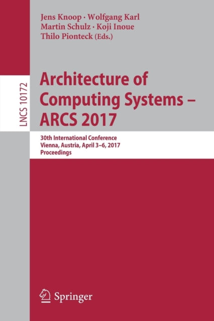 Book cover of: Architecture of Computing Systems - ARCS 2017. By: Jens Knoop
