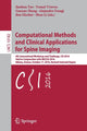 Book cover of: Computational Methods and Clinical Applications for Spine Imaging. By: Jianhua Yao