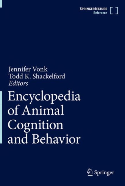 Book cover of: Encyclopedia of Animal Cognition and Behavior. By: Jennifer Vonk