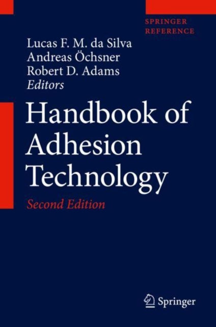 Book cover of: Handbook of Adhesion Technology. By: Lucas F. M. da Silva