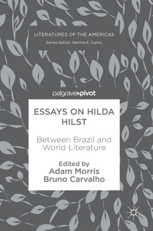 Essays on Hilda Hilst