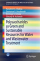 Book cover of: Polysaccharides as a Green and Sustainable Resources for Water and Wastewater Treatment. By: Nurudeen A. A. Oladoja