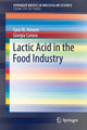 Book cover of: Lactic Acid in the Food Industry. By: Sara M. Ameen