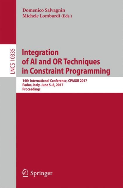 Book cover of: Integration of AI and OR Techniques in Constraint Programming. By: Domenico Salvagnin