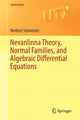 Book cover of: Nevanlinna Theory, Normal Families, and Algebraic Differential Equations. By: Norbert Steinmetz