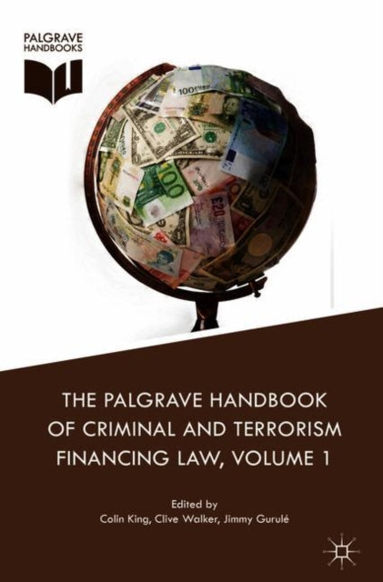 Book cover of: Palgrave Handbook of Criminal and Terrorism Financing Law