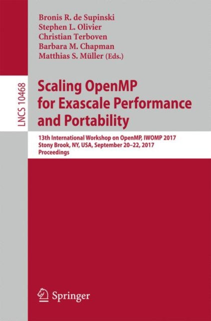 Book cover of: Scaling OpenMP for Exascale Performance and Portability. By: Bronis R. de Supinski