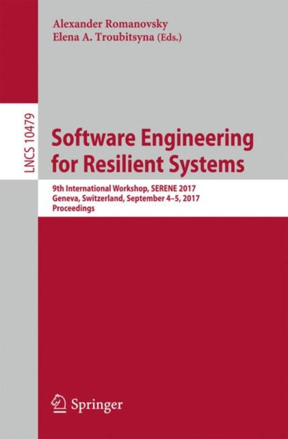 Book cover of: Software Engineering for Resilient Systems. By: Alexander Romanovsky