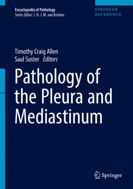 Book cover of: Pathology of the Pleura and Mediastinum. By: Timothy Craig Allen
