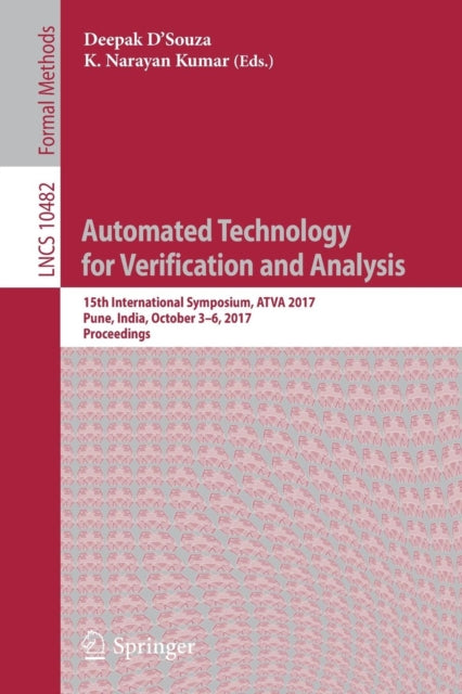 Book cover of: Automated Technology for Verification and Analysis. By: Deepak D'Souza