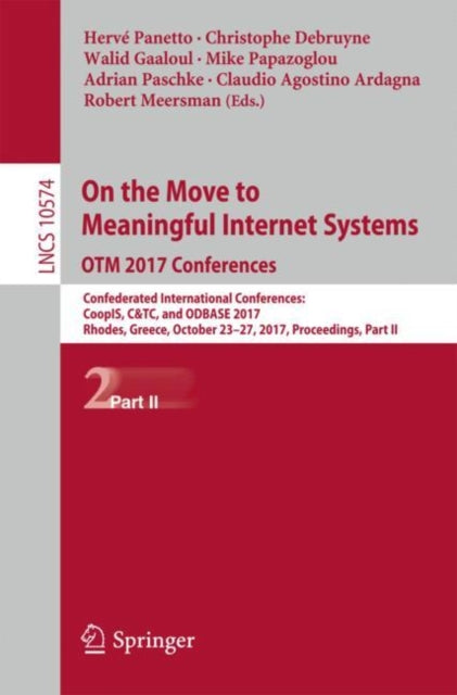 Book cover of: On the Move to Meaningful Internet Systems. OTM 2017 Conferences. By: Hervé Panetto