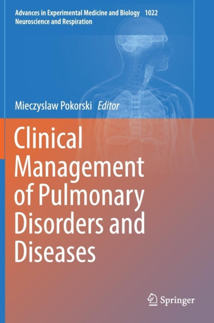 Book cover of: Clinical Management of Pulmonary Disorders and Diseases. By: Mieczyslaw Pokorski