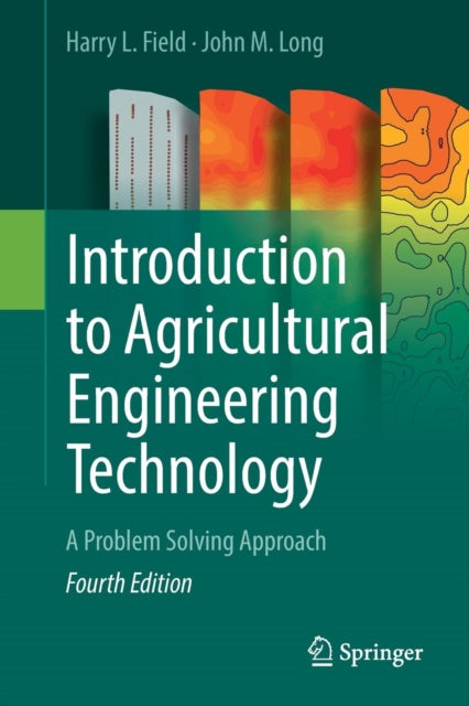 Book cover of: Introduction to Agricultural Engineering Technology. By: Harry L. Field