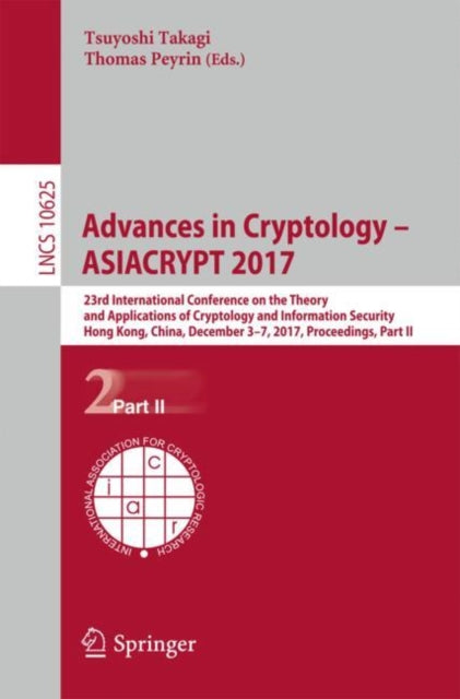 Book cover of: Advances in Cryptology – ASIACRYPT 2017. By: Tsuyoshi Takagi