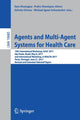 Book cover of: Agents and Multi-Agent Systems for Health Care. By: Sara Montagna