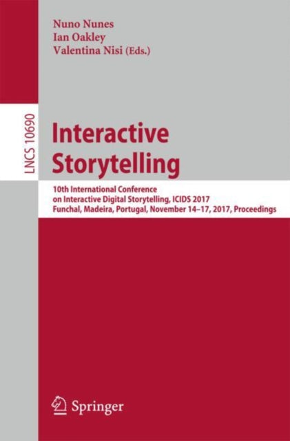 Book cover of: Interactive Storytelling. By: Nuno Nunes