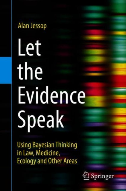 Book cover of: Let the Evidence Speak. By: Alan Jessop