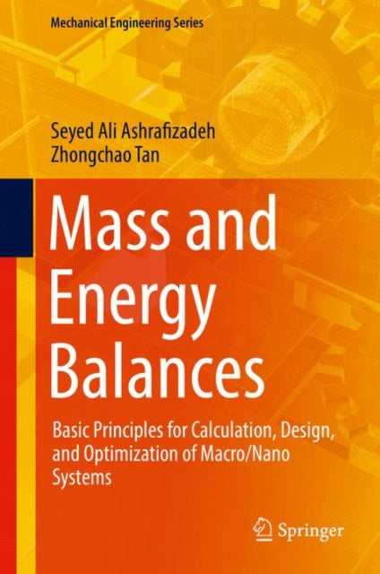 Book cover of: Mass and Energy Balances. By: Seyed Ali Ashrafizadeh