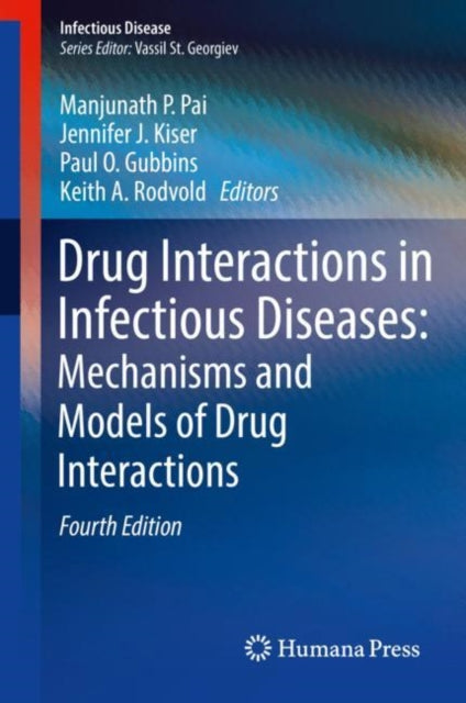 Book cover of: Drug Interactions in Infectious Diseases: Mechanisms and Models of Drug Interactions. By: Manjunath P. Pai