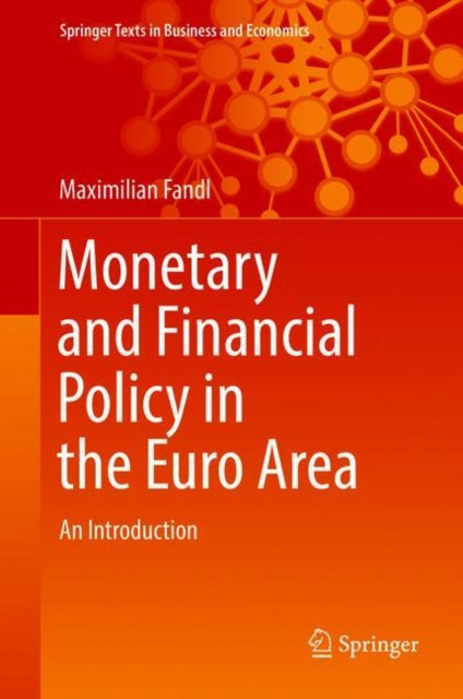 Book cover of: Monetary and Financial Policy in the Euro Area. By: Maximilian Fandl