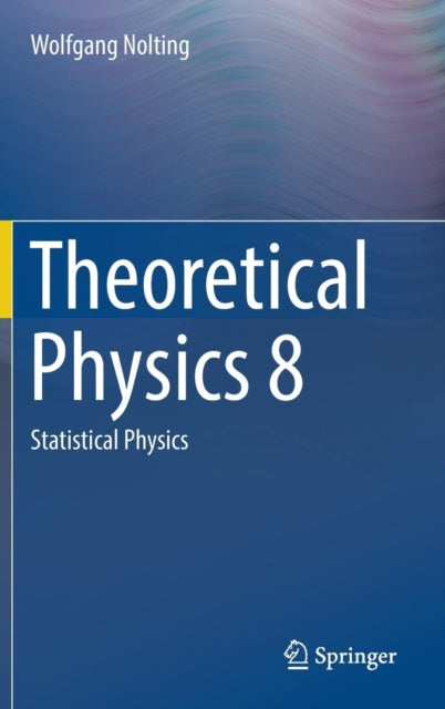 Book cover of: Theoretical Physics 8. By: Wolfgang Nolting