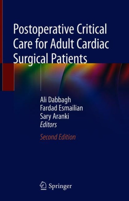 Book cover of: Postoperative Critical Care for Adult Cardiac Surgical Patients. By: Ali Dabbagh