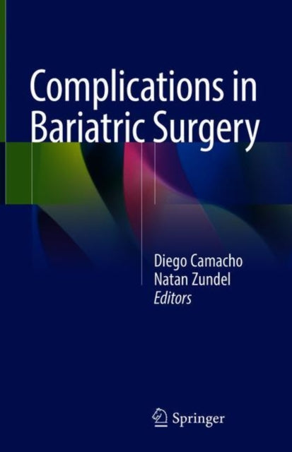 Book cover of: Complications in Bariatric Surgery. By: Diego Camacho
