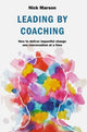 Book cover of: Leading by Coaching. By: Nick Marson