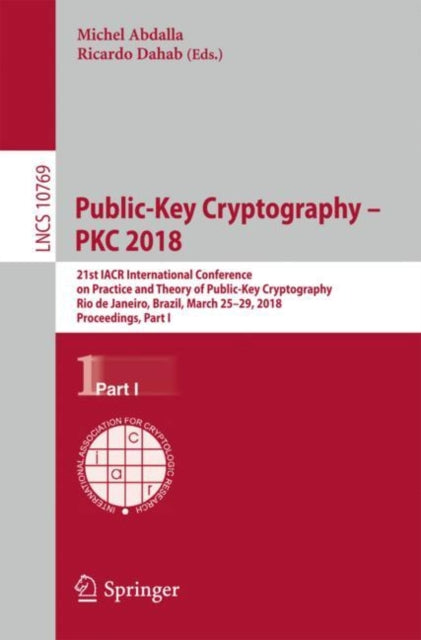 Book cover of: Public-Key Cryptography – PKC 2018. By: Michel Abdalla