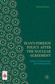 Book cover of: Iran’s Foreign Policy After the Nuclear Agreement. By: Farhad Rezaei